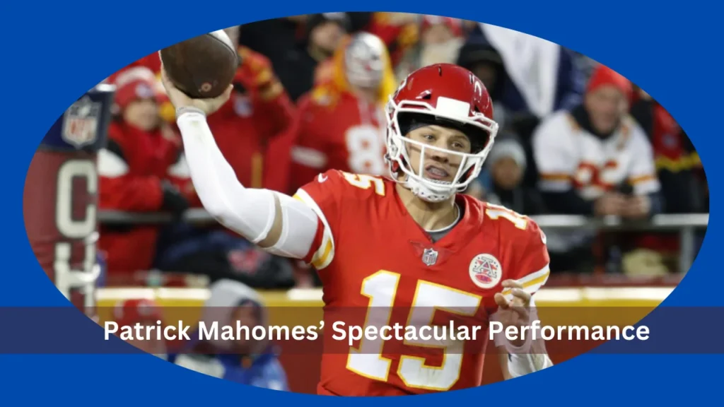 Patrick Mahomes’ Spectacular Performance